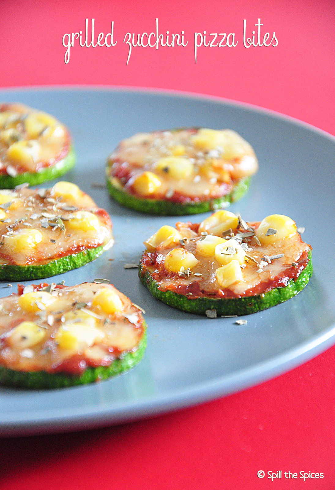 Grilled Zucchini Pizza Bites Spill the Spices