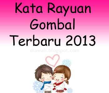 Kata Rayuan Gombal Terbaru 2013 ini merupakan kata gombal untuk merayu