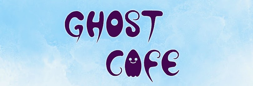 Ghost Cafe