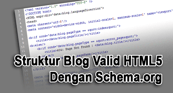 Kerangka Blog Valid HTML5 Dengan Schema.org Kerangka Blog Valid HTML5