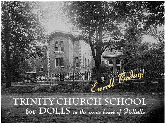 Trinity Church School for Dolls