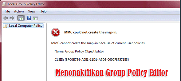 Cara Menonaktifkan Group Policy Editor Supaya Tidak Dapat Dibuka Cara Menonaktifkan Group Policy Editor Supaya Tidak Dapat Dibuka