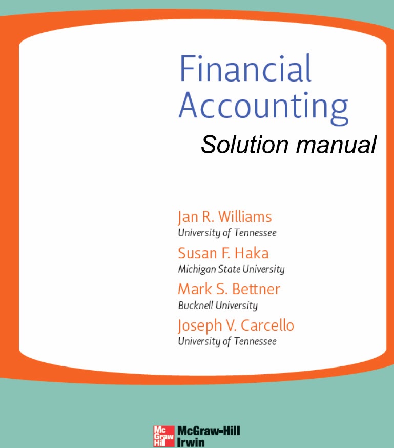 Muhammad Rohullah Abidi Solution manual Financial Accounting (William Haka Bettner)