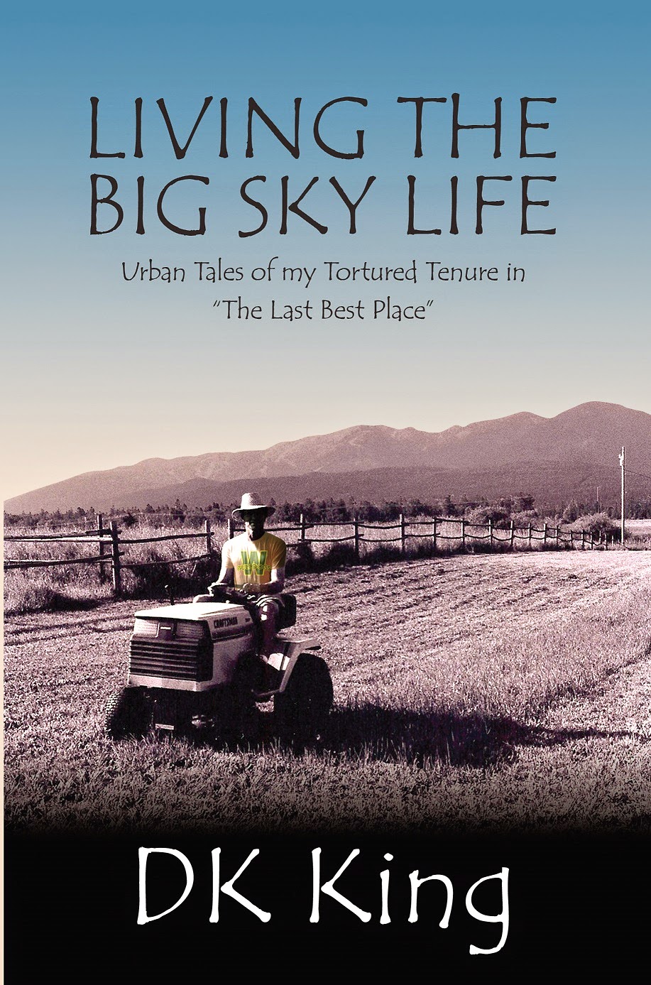 Living The Big Sky Life
