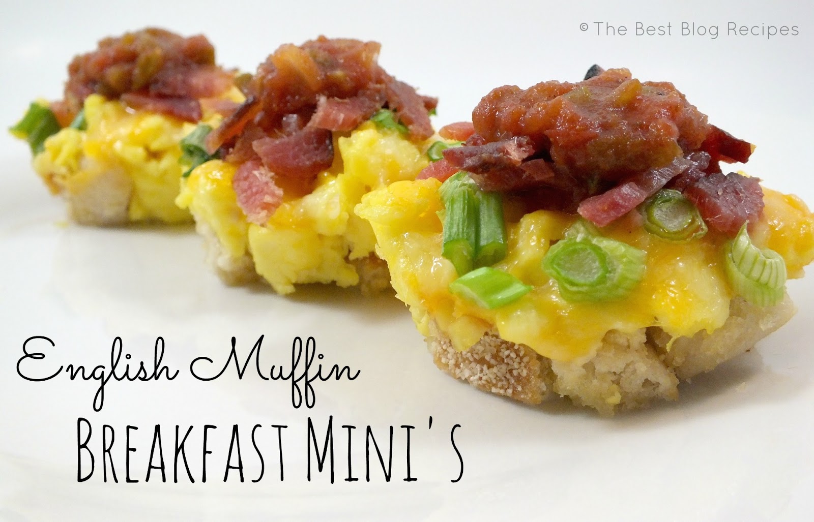 The Best Blog Recipes English Muffin Breakfast Mini's