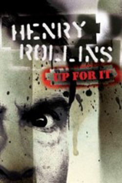 Henry Rollins Up for It (2001) Henry Rollins Up for It (2001)