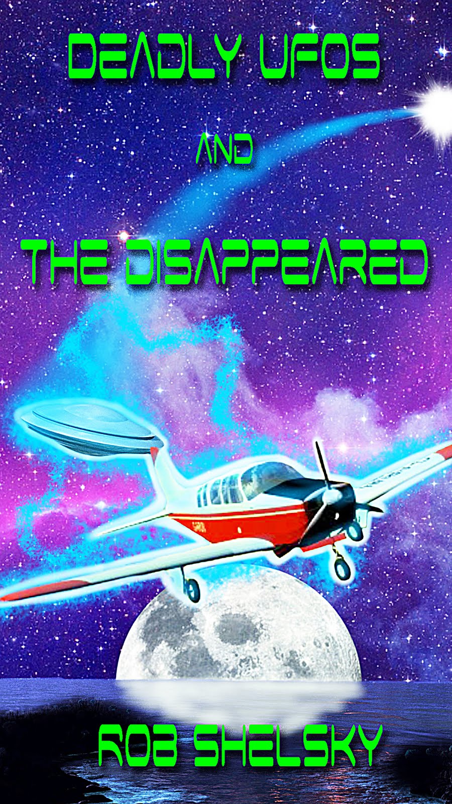 Deadly UFOS And The Disappeared