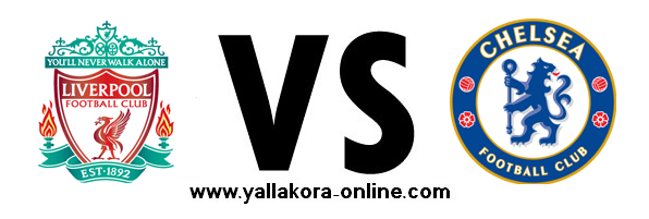 تشيلسي Vs ليفربول