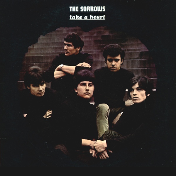 The Sorrows Take A Heart We Should Get Along Fine The Sorrows Take A Heart We Should Get Along Fine