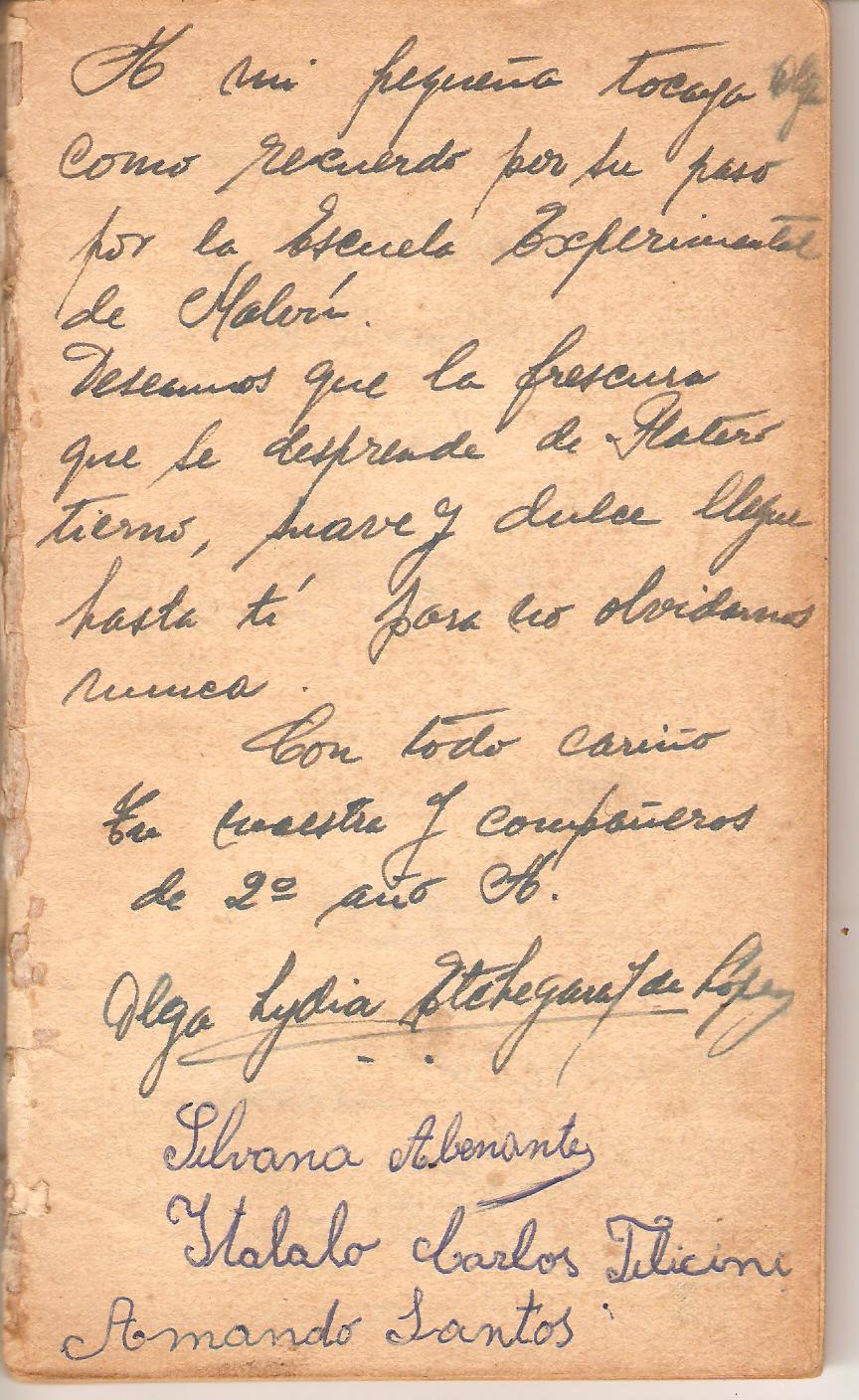 La maestra de aquel entonces era mi tocaya y escribió las siguientes La maestra de aquel entonces era mi tocaya y escribió las siguientes