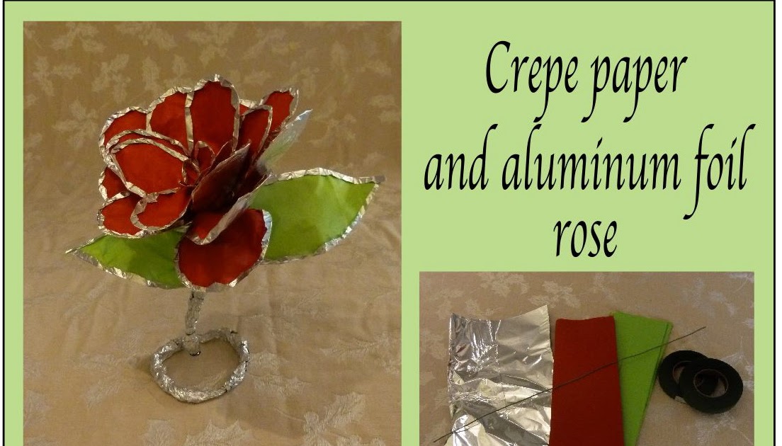 Serendipity For Nina Crepe Paper and Aluminum Foil Roses
