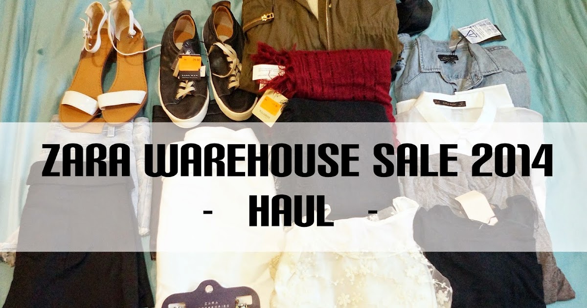 Haul Zara Warehouse Sale 2014 • Beauty, Travel