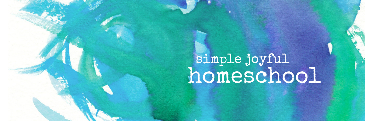 Simple Joyful Homeschool