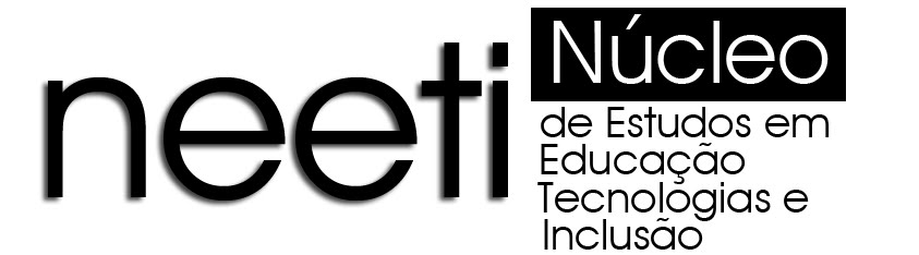 NEETI - Núcleo de Estudos em Educação, Tecnologias e Inclusão