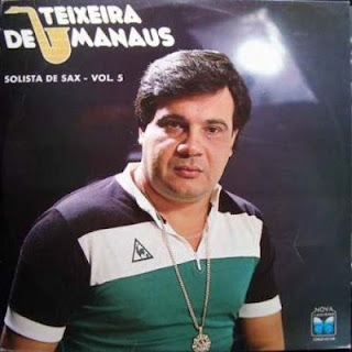 musicadasantigas.blogspot.com Teixeira de Manaus Discografia