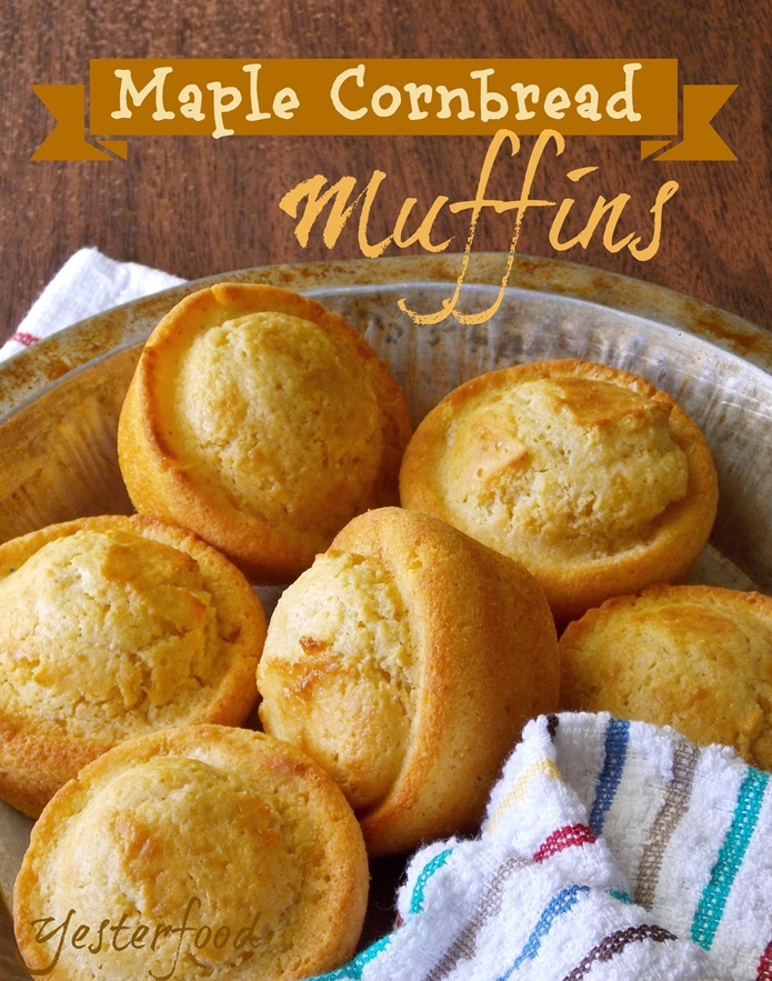 Yesterfood Maple Cornbread Muffins