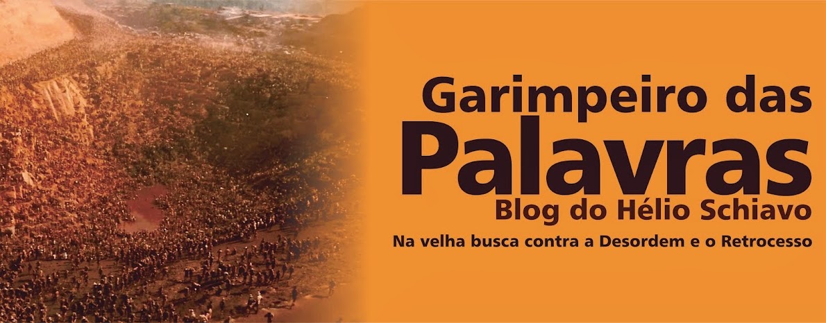 Garimpeiro das Palavras- O blog do Hélio Schiavo