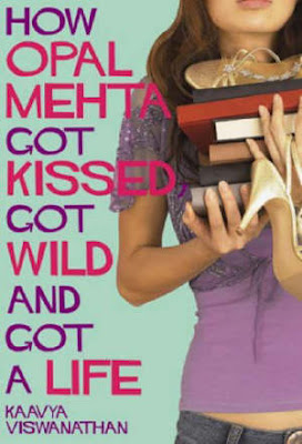 READ BOOKS ONLINE: How Opal Mehta Got Kissed, Got Wild, and Got a Life -  Kaavya Viswanathan