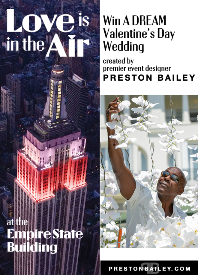 Empire State Building and Preston Bailey Valentine’s Day Wedding Contest, “Love is in the Air” wedding contest Empire State Building and Preston Bailey Valentine’s Day Wedding Contest, “Love is in the Air”