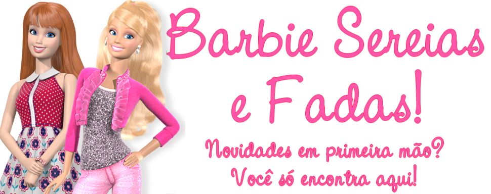 Barbie Sereias e Fadas