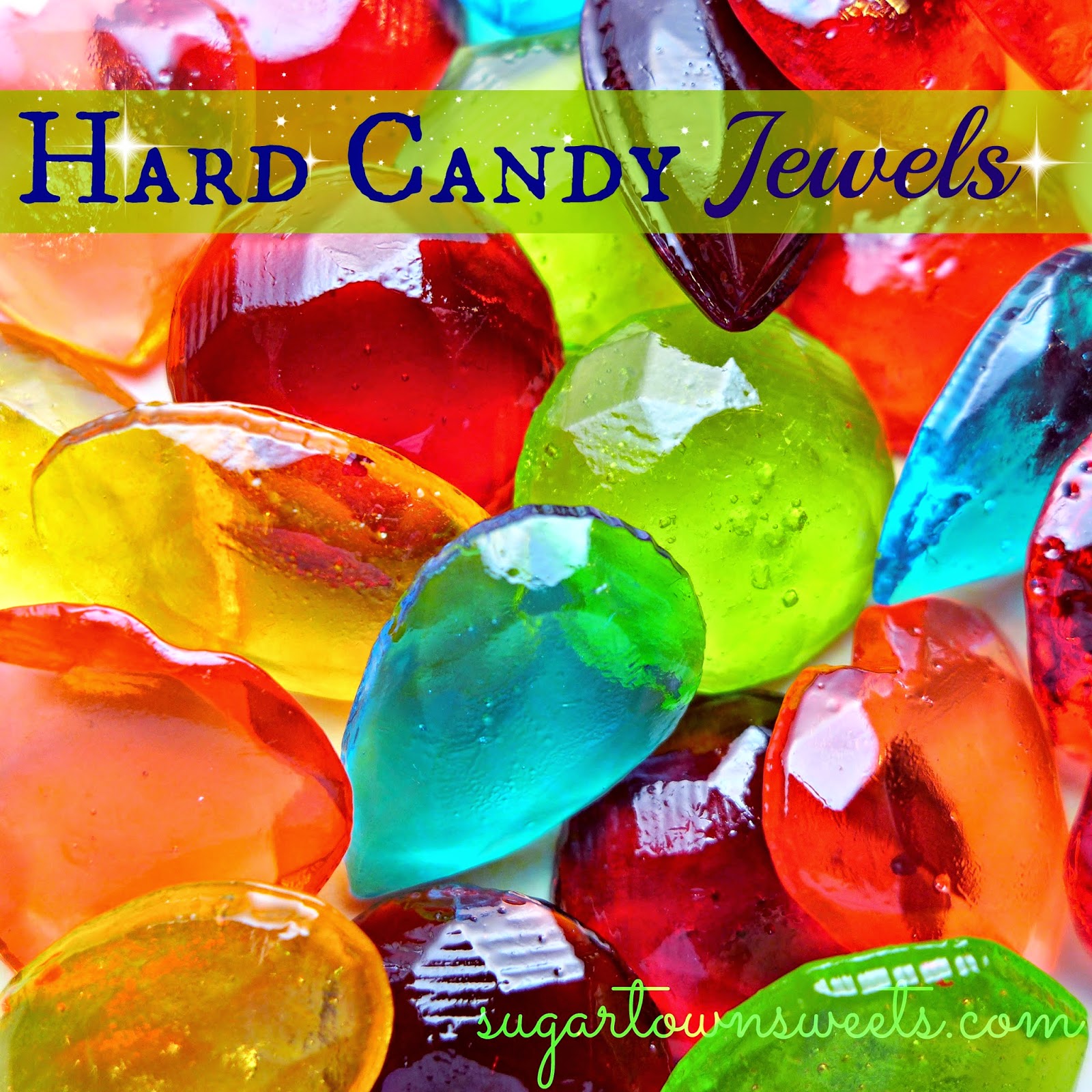 Sugartown Sweets How To Make Hard Candy Jewels Using Melted Jolly