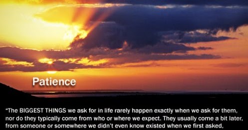 life inspiration quotes: Patience Inspirational Quotes