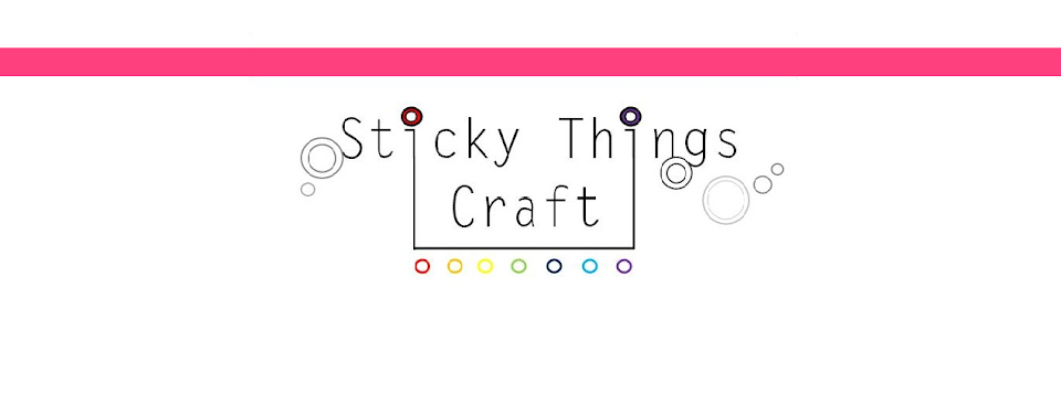 STICKY THINGS :)