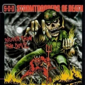 17976_stormtroopers_of_death_sod_bigger_than_the_devil.jpg