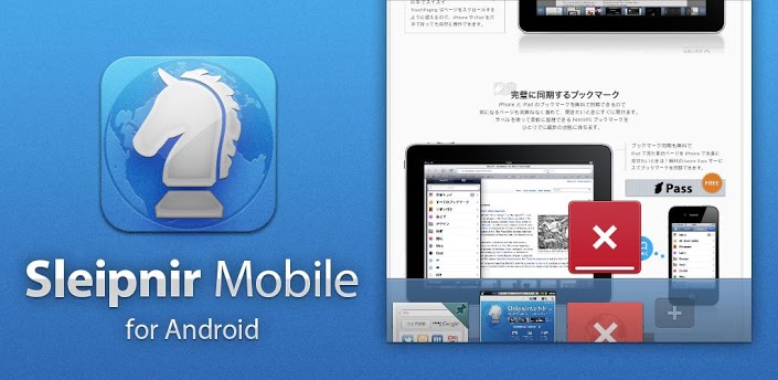 Sleipnir Android Mobile – Web Browser v2.6.0 Update 3 Sleipnir Android Mobile – Web Browser v2.6.0 Update 3