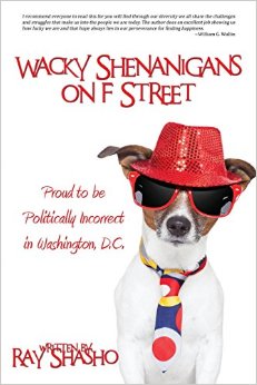 Buy Ray Shasho’s latest novel 'Wacky Shenanigans on F Street'