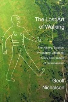 THE LOST ART OF WALKING (UK EDITION)