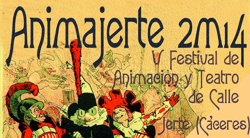ANIMAJERTE Festival de Animación y Teatro de Calle