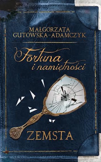 "Fortuna i namiętności. Zemsta"