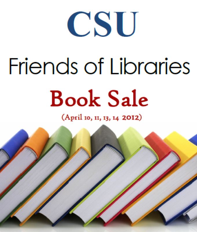CSU Libraries CSU Friends of Libraries Book Sale 2012
