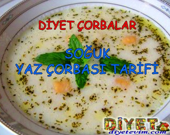 soğuk yaz çorbası diyet çorba tarifi