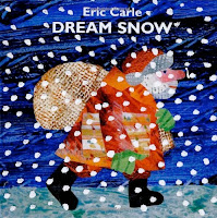 bookcover of DREAM SNOW by Eric Carle bookcover of DREAM SNOW by Eric Carle