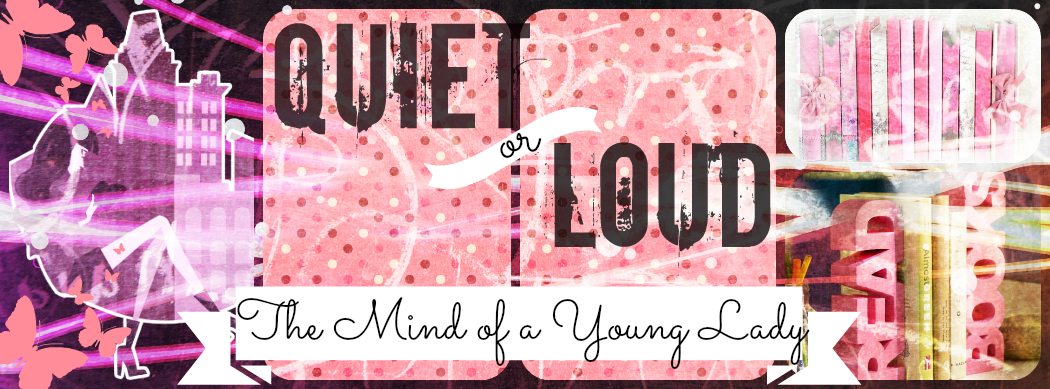 Quiet or Loud? The Mind of a Young Lady