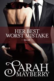 sarah - “Her best worst mistake” – Sarah Mayberry HER+best+worst+mistake+-+Sarah+Mayberry