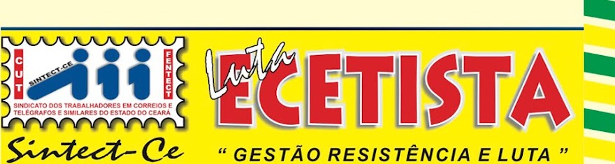 SINTECT-CE - Sindicato dos Trabalhadores em Correios e Similares do Ceará 