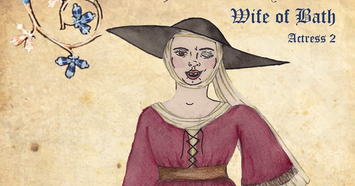 The diary of a costume girl Character analysis for Wife of Bath..... I can see an old fashioned