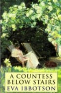 A Countess Below Stairs by Eva Ibbotson