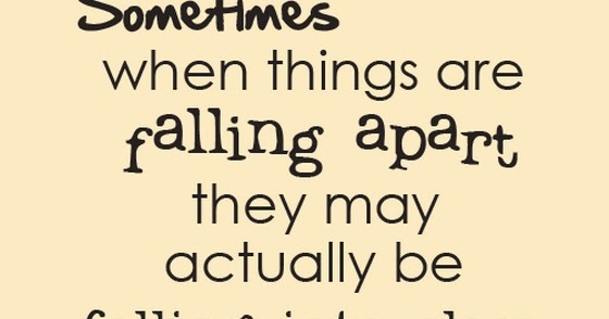 Sometimes when things are falling apart | Saying Pictures