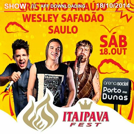 Baixar – Wesley Safadão & Garota Safada – Itaipava Fest – Fortaleza – CE – Outubro – 2014