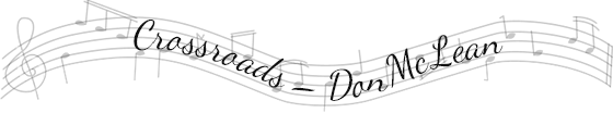 Crossroads by Don McLean