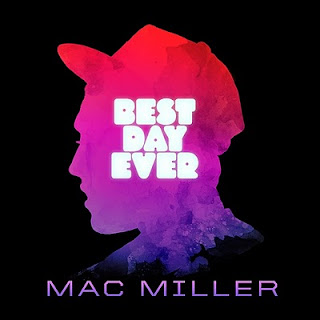 Mac Miller - Best Day Ever Lyrics