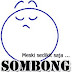 Kenapa Sombong ?