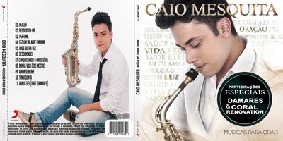 Caio Mesquita Músicas Para Orar 2015