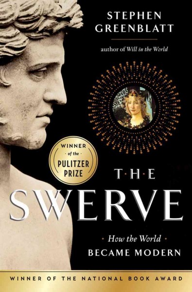 The Swerve: How the World Became Modern Stephen Greenblatt and Edoardo Ballerini