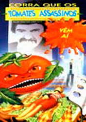 Capa do Filme Corra que os Tomates Assassinos Vem Aí (Dublado) Baixe imagem de Corra que os Tomates Assassinos Vem Aí (Dublado) sem Torrent