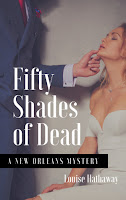 Fifty Shades of Dead: A New Orleans Mystery